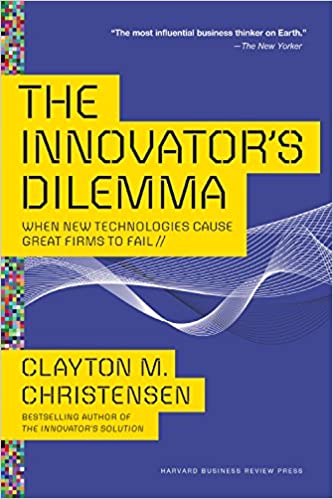 The Innovator's Dilemma book